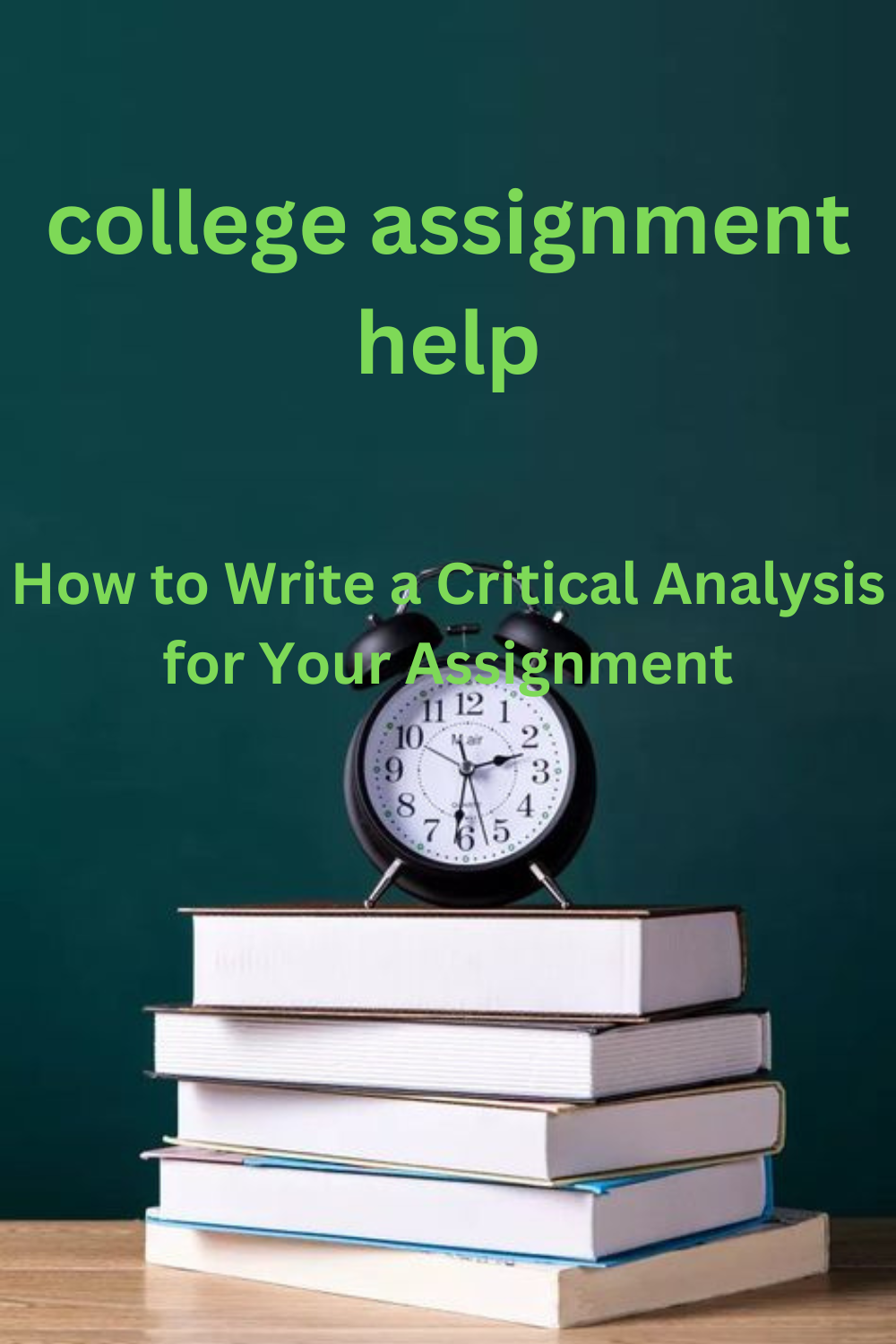 How to Write a Critical Analysis for Your Assignment