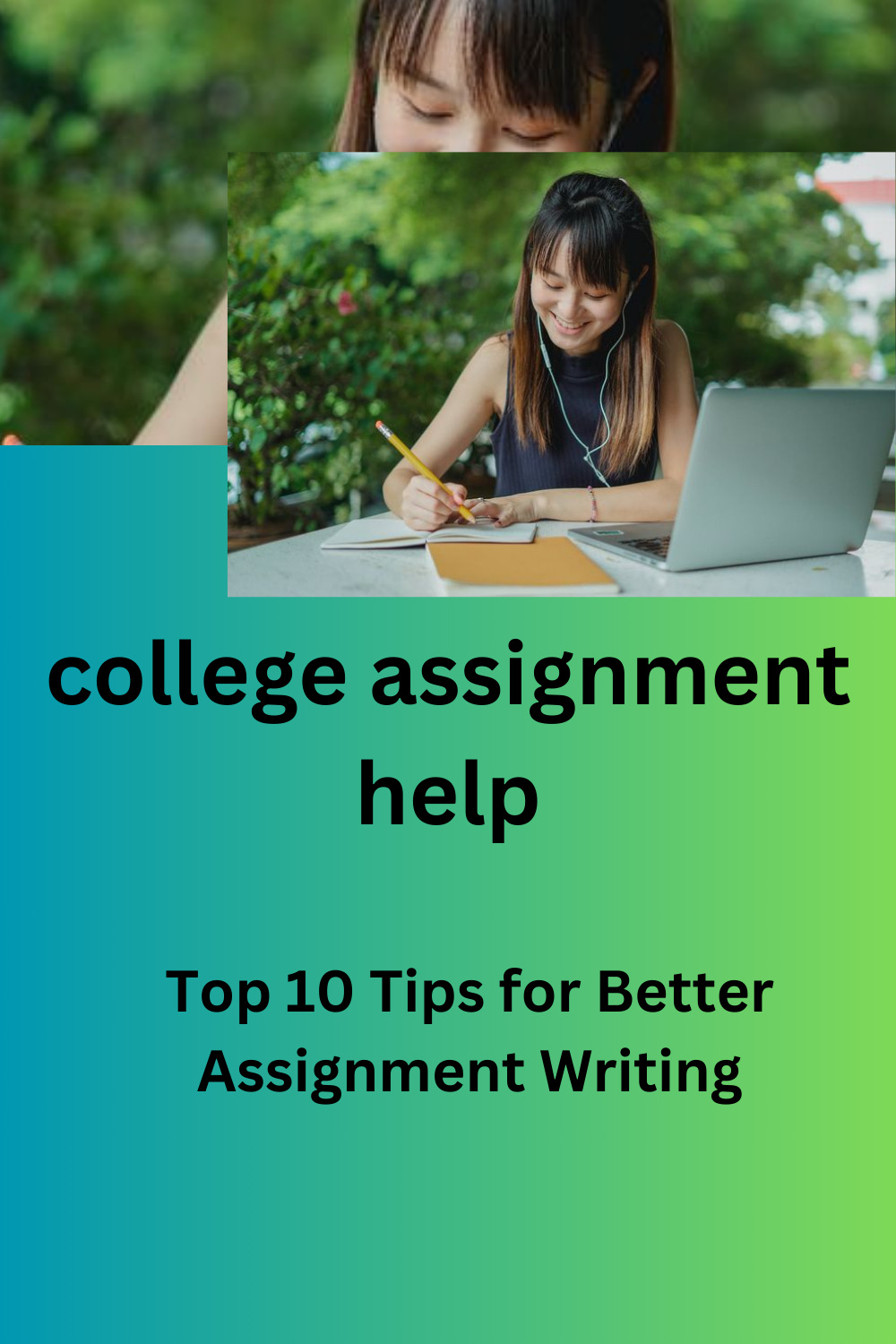 Top 10 Tips for Better Assignment Writing