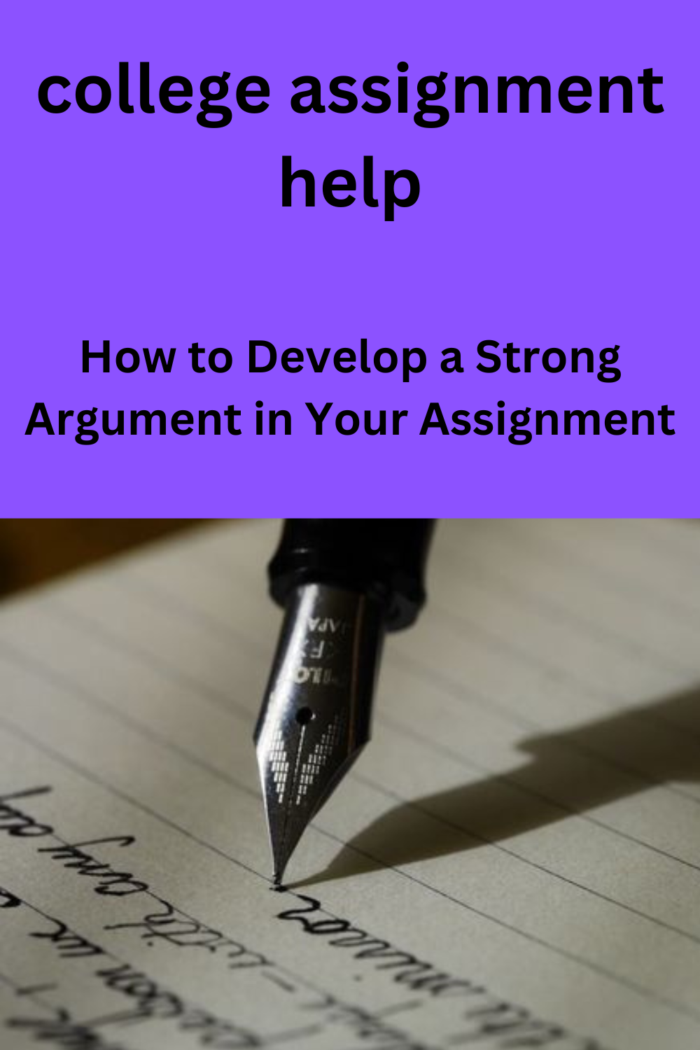 How to Develop a Strong Argument in Your Assignment