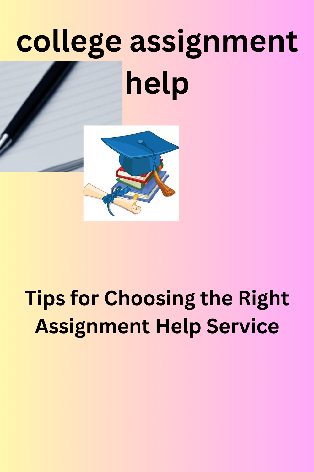 Tips for Choosing the Right Assignment Help Service