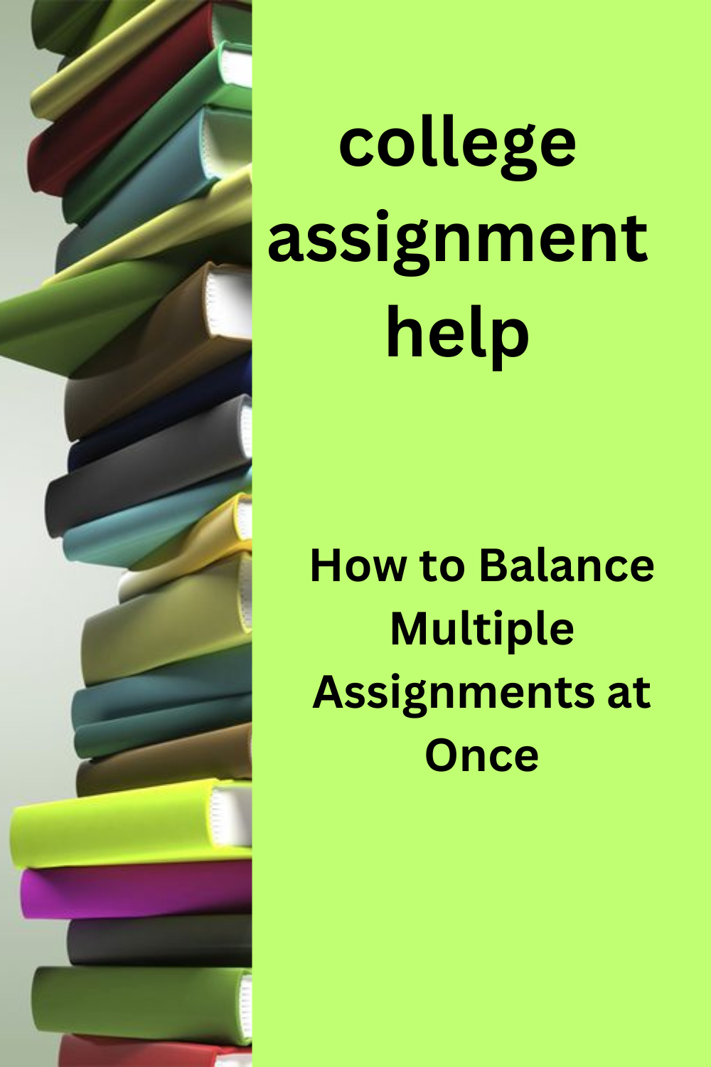 How to Balance Multiple Assignments at Once