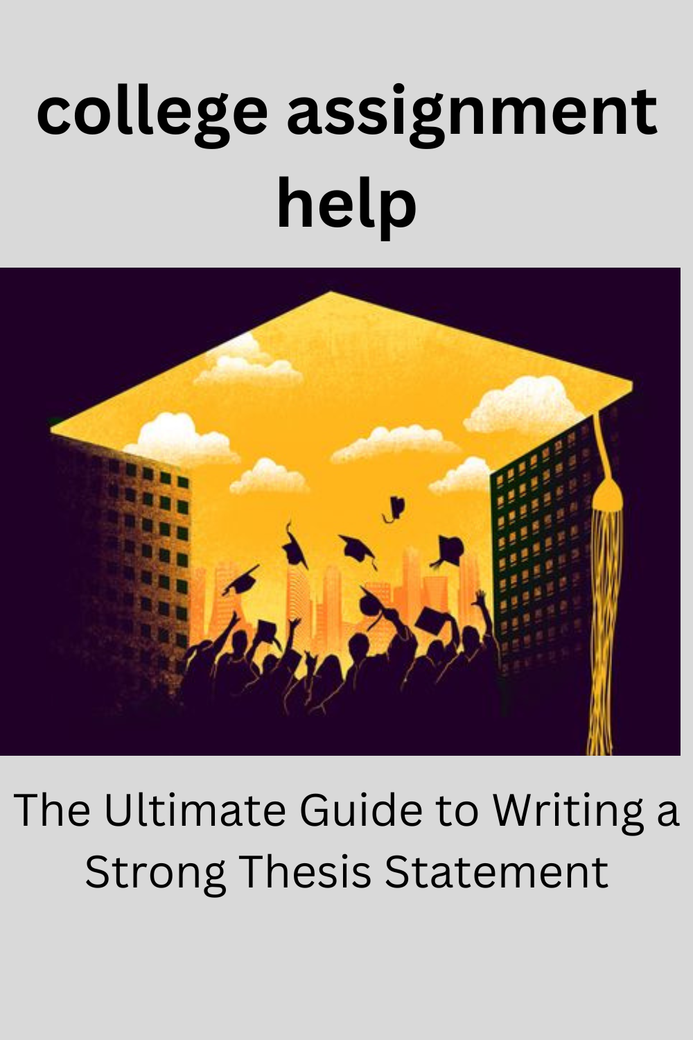 The Ultimate Guide to Writing a Strong Thesis Statement