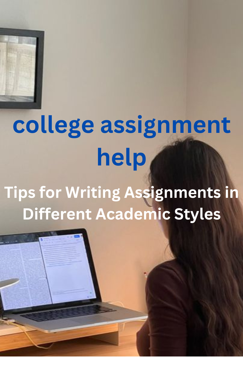 Tips for Writing Assignments in Different Academic Styles