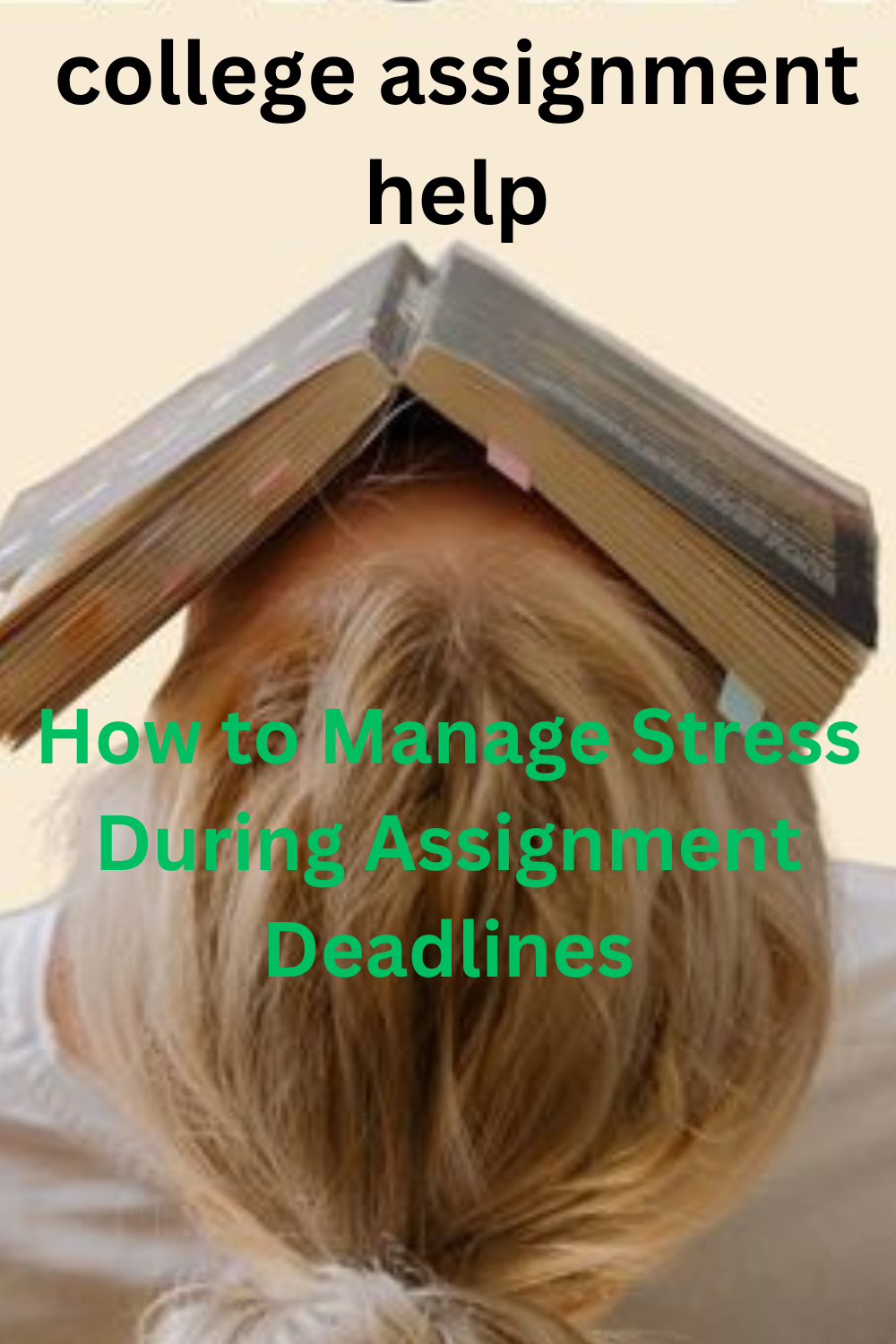 How to Manage Stress During Assignment Deadlines