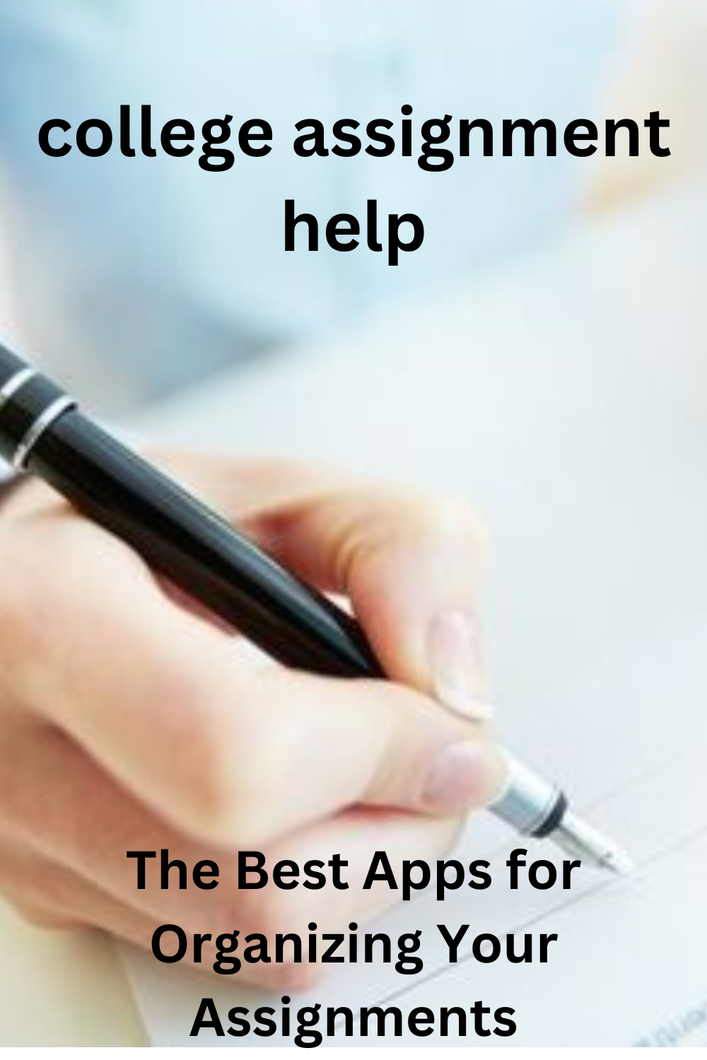 The Best Apps for Organizing Your Assignments