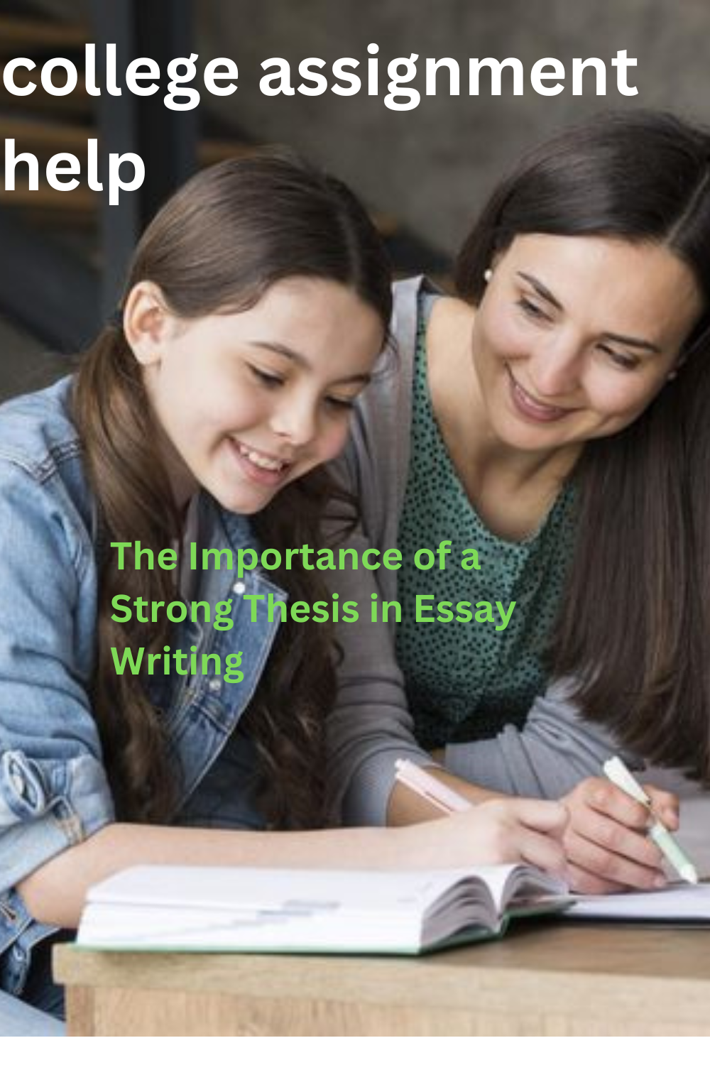 The Importance of a Strong Thesis in Essay Writing