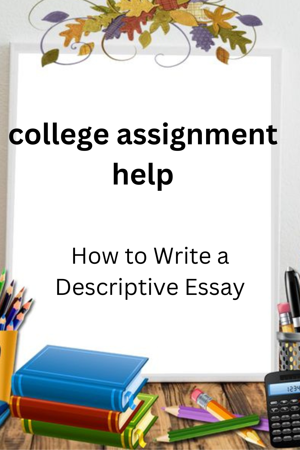 How to Write a Descriptive Essay